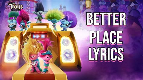 Better Place Lyrics Trolls Cast Acordes - Chordify