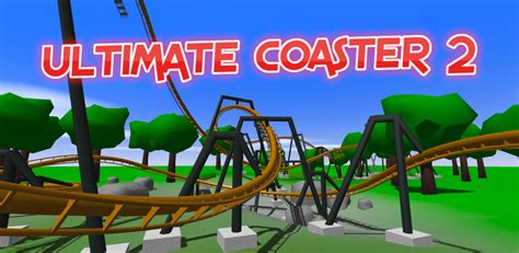 Ultimate Coaster 2 - Téléchargement de l'APK pour Android | Aptoide