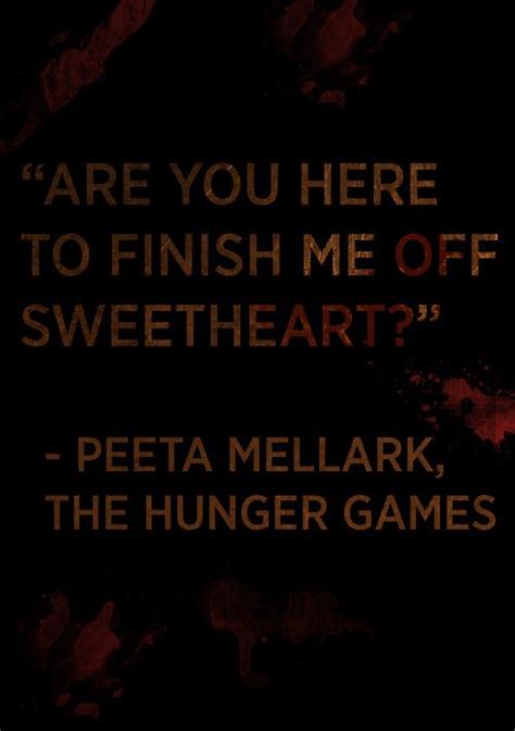 Peeta Mellark quote | Hunger games quotes, Hunger games books, Hunger games