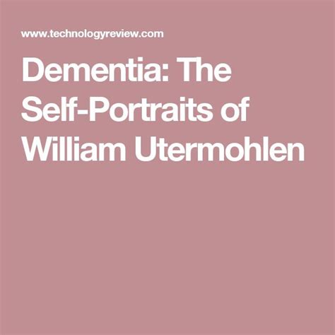 Dementia: The Self-Portraits of William Utermohlen (With images) | Self ...