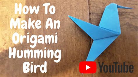 How To Make An Origami HummingBird Tutorial - YouTube