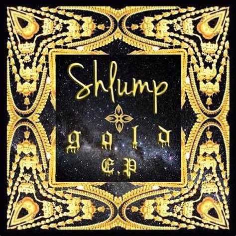 Shlump's New EP Is Pure Gold – Music is Love