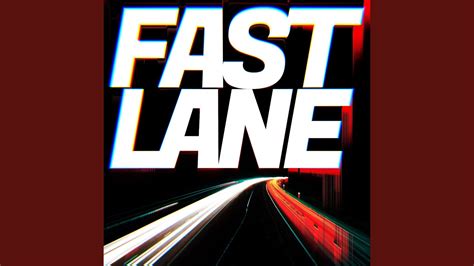 Fast Lane - YouTube