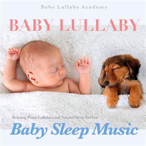 ‎Baby Lullaby: Relaxing Piano Lullabies and Natural Sleep Aid for Baby ...