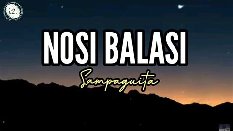 Nosi Balasi Sampaguita Lyrics - YouTube