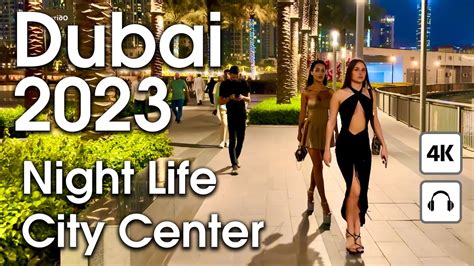 Dubai 🇦🇪 Night Life, Amazing City Center [ 4K ] Night Walking Tour ...