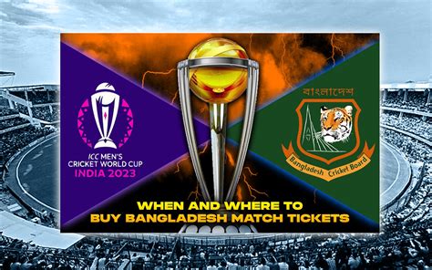 When and where to buy tickets for Bangladesh matches at the ICC Cricket ...