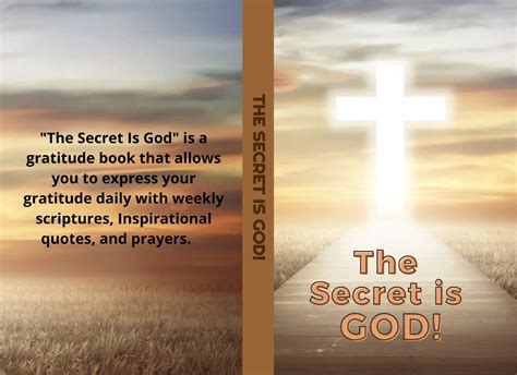 The Secret is God!: Daily Gratitude, Prayer, and Devotional! Filled ...