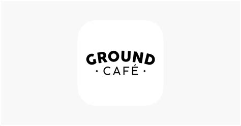 ‎Ground Cafe on the App Store