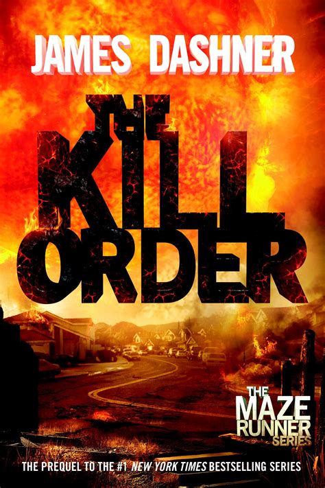 The Maze Runner Series Book 4: The Kill Order by James Dashner - Sulfur ...