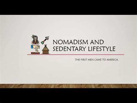 Nomadism and Sedentary Lifestyle + Explicación en Español - Social ...