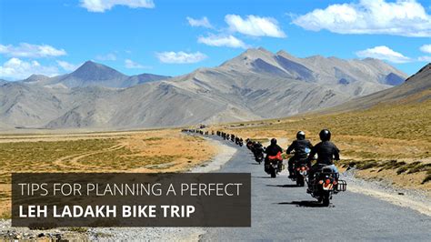 Tips for Planning a Perfect Leh Ladakh Bike Trip