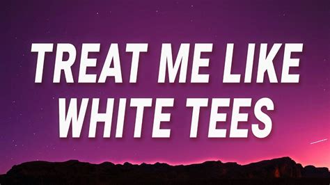 Summer Walker - Treat me like white tees (White Tee Sped Up) (Lyrics ...