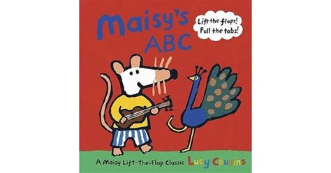 Maisy's ABC: A Maisy Lift-the-Flap Classic by Lucy Cousins