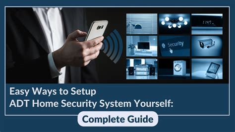 Easy Ways to Setup ADT Home Security System Yourself: Complete Guide ...