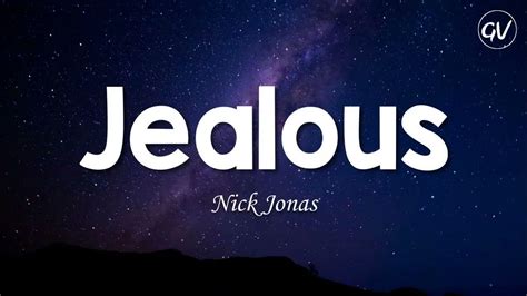 Nick Jonas - Jealous [Lyrics] - YouTube