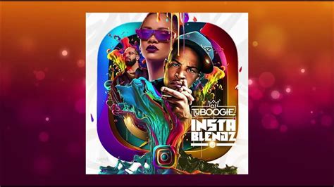 DJ TY BOOGIE - INSTA BLENDZ VOL 1 (FULL MIXTAPE) - YouTube