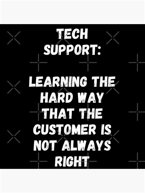 "Tech Support Quote - Funny Tech Support Humor" Poster for Sale by ...