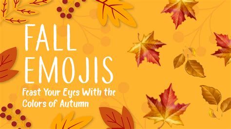 🍂 Fall Emojis: Feast Your Eyes With the Colors of Autumn | 🏆 Emojiguide