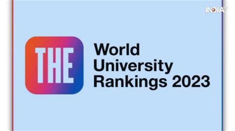 Record 91 Indian universities in Times World University Rankings ...