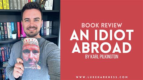 An Idiot Abroad by Karl Pilkington book review - Luke’s Blog