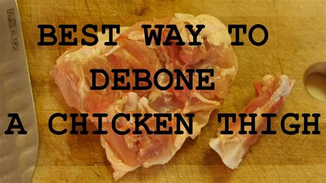 Best Way to Debone a Chicken Thigh - YouTube