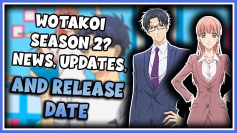 Wotakoi Season 2 News, Updates, and Release Date - YouTube