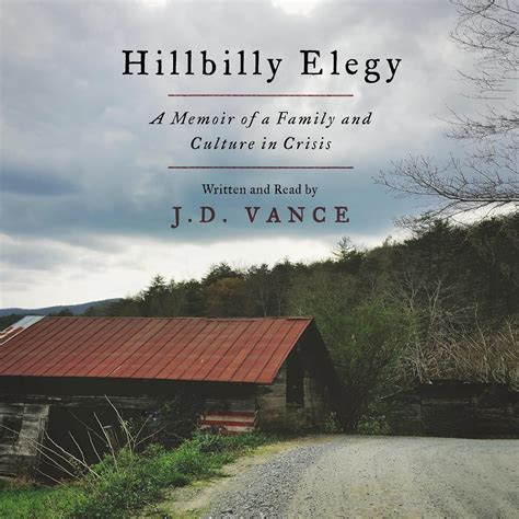 Hillbilly Elegy: A Memoir of a Family and Culture in Crisis: Vance, J D ...