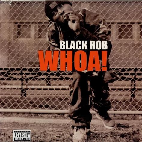 Black Rob - Whoa CD-Single Lyrics and Tracklist | Genius