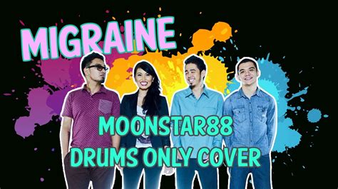 Migraine - Moonstar88 | Drums Only Cover (Tower Sessions Version) - YouTube