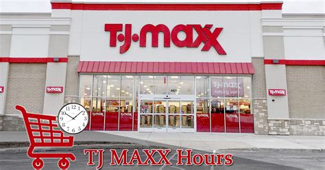 TJ Maxx Hours of Operation - Open/ Closed | Holiday Schedule, Locations