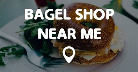 BAGEL SHOP NEAR ME MAP - Points Near Me