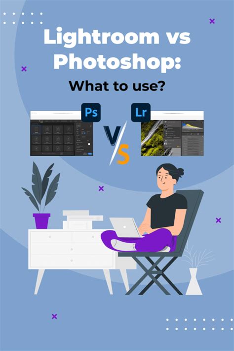 Lightroom vs Photoshop: Which Software is Better for Photo Editing?