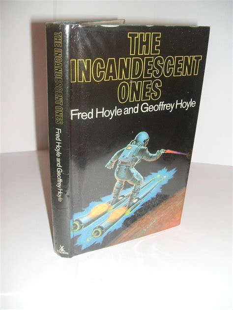 The Incandescent Ones by Hoyle, Fred, and Hoyle, Geoffrey: Good ...