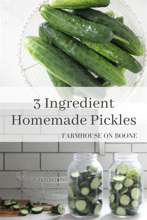 The Easiest Way to Make Homemade Pickles - Farmhouse on Boone ...