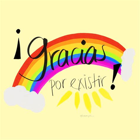 Gracias por existir | Frases bonitas, Frases positivas, Frases motivadoras