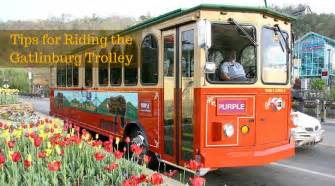 Use this Tips During Your Vacation for Riding the Gatlinburg Trolley ...