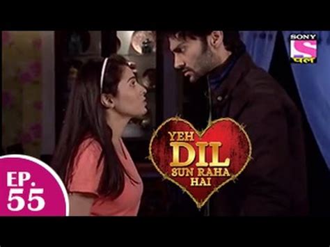 Yeh Dil Sun Raha Hai - यह दिल सुन रहा है - Episode 55 - 22nd December ...