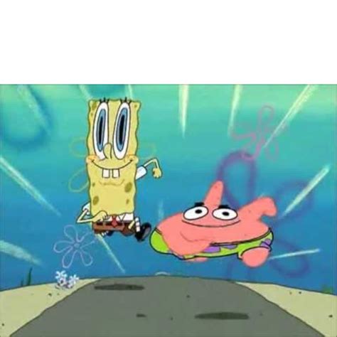 SpongeBob and Patrick Running Blank Template - Imgflip