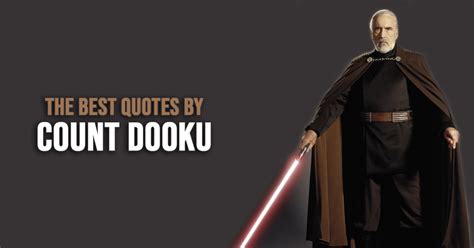 20+ Best 'Count Dooku' Quotes from the Star Wars Universe | Scattered ...