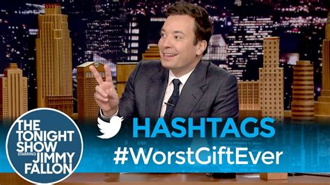 Hashtags: #WorstGiftEver | Funny tweets, Jimmy fallon, Jimmy fallon ...