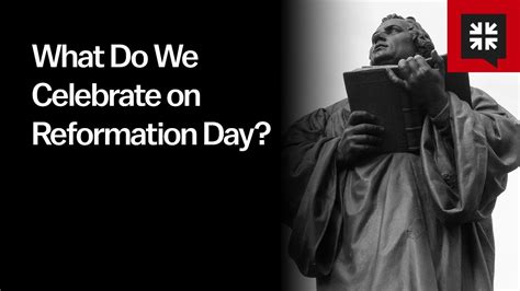 What Do We Celebrate on Reformation Day? - YouTube