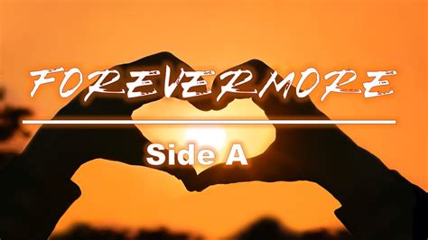 FOREVERMORE BY SIDE A | #forevermore #music #forever #side #sidea # ...