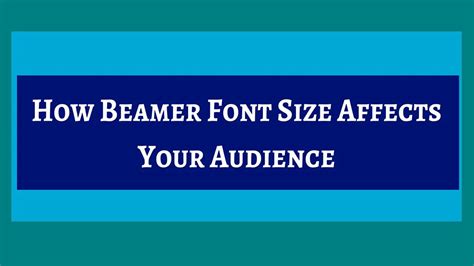 Beamer Font Size: Optimize Font Size For Impact