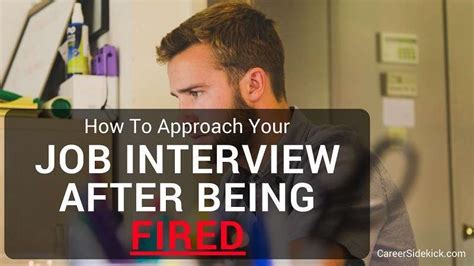 How To Approach A Job Interview After Being Fired • CareerSidekick