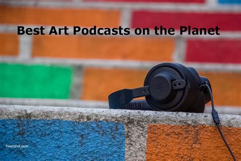 70 Best Art Podcasts You Must Follow in 2023