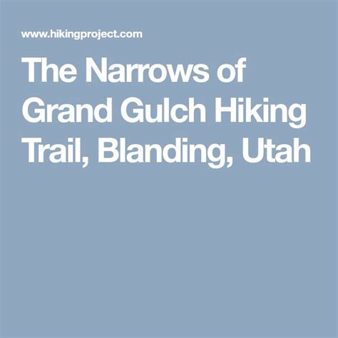 The Narrows of Grand Gulch Hiking Trail, Blanding, Utah | Hiking trails ...