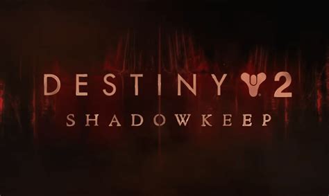 Destiny 2 Shadowkeep Release Date Confirmed, Trailer Revealed ...