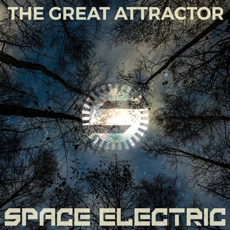 The Great Attractor | Space Electric