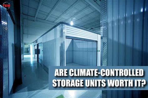 Best 4 Benefits of A Climate-Controlled Storage Units | The Enterprise ...